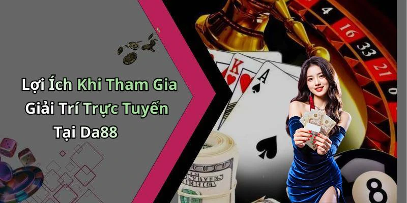 dang-ky-da88-kham-pha-the-gioi-giai-tri-truc-tuyen-day-hap-dan-183