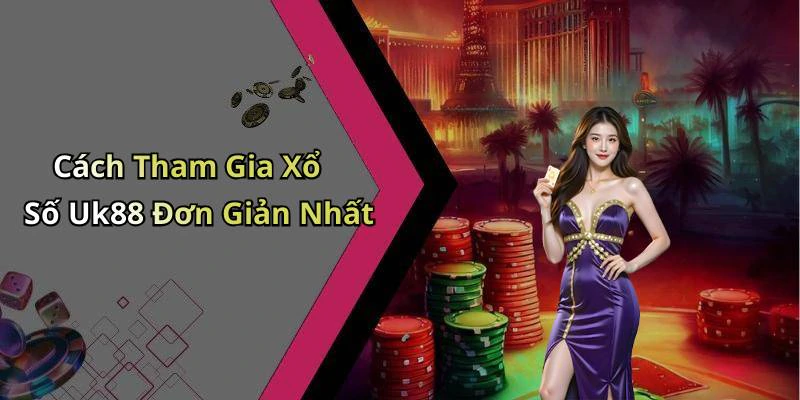 xo-so-uk88-trai-nghiem-giai-tri-dinh-cao-tu-con-so-180