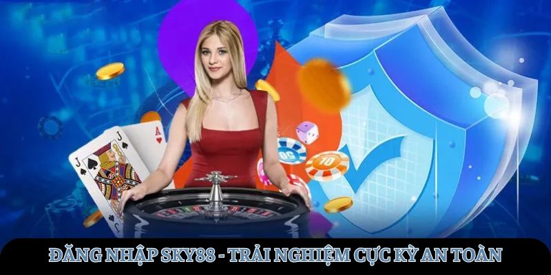 huong-dan-dang-nhap-sky88-trai-nghiem-choi-game-an-toan-va-thu-vi-144